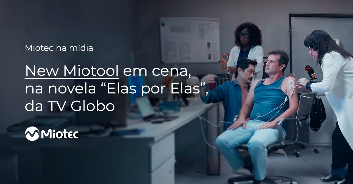 O New Miotool, exclusividade da Miotec, apareceu na novela Elas por Elas, da Tv Globo. Acompanhe a cena!